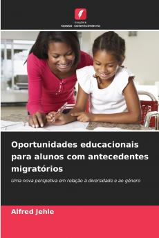 Oportunidades educacionais para alunos com antecedentes migratórios
