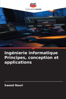 Ingénierie informatique Principes conception et applications