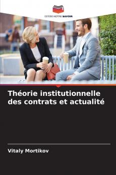 Théorie institutionnelle des contrats et actualité