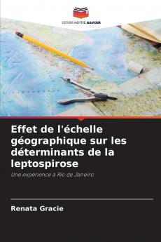 Effet de l'échelle géographique sur les déterminants de la leptospirose