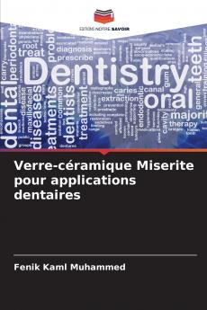 Verre-céramique Miserite pour applications dentaires