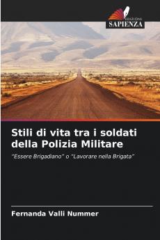 Stili di vita tra i soldati della Polizia Militare