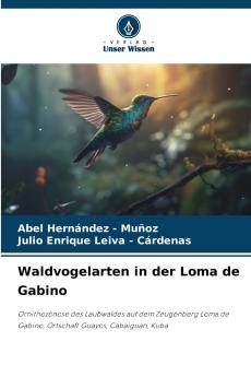 Waldvogelarten in der Loma de Gabino