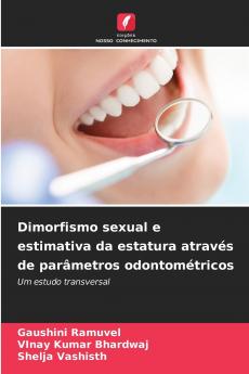 Dimorfismo sexual e estimativa da estatura através de parâmetros odontométricos