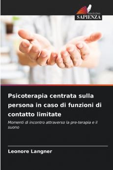 Psicoterapia centrata sulla persona in caso di funzioni di contatto limitate