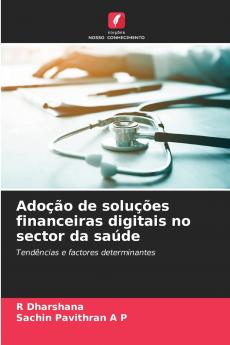 Adoção de soluções financeiras digitais no sector da saúde