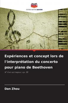 Expériences et concept lors de l'interprétation du concerto pour piano de Beethoven