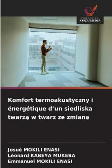 Komfort termoakustyczny i énergétique d'un siedliska twarzą w twarz ze zmianą