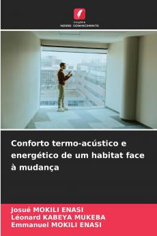 Conforto termo-acústico e energético de um habitat face à mudança