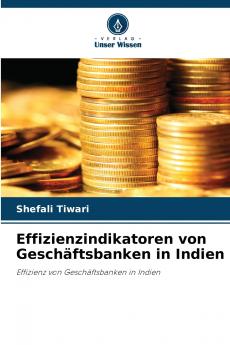Effizienzindikatoren von Geschäftsbanken in Indien