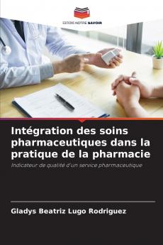 Intégration des soins pharmaceutiques dans la pratique de la pharmacie