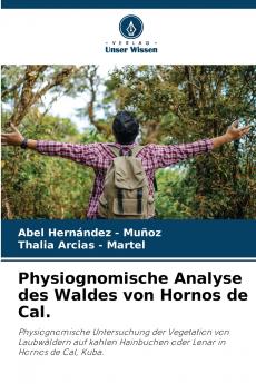 Physiognomische Analyse des Waldes von Hornos de Cal.