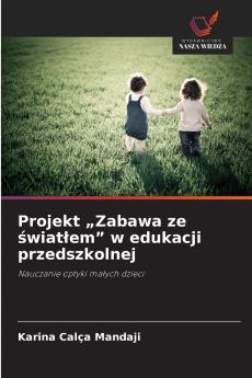 Projekt „Zabawa ze światłem w edukacji przedszkolnej
