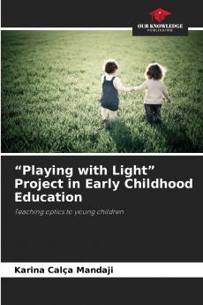 Playing with Light Project in Early Childhood Education