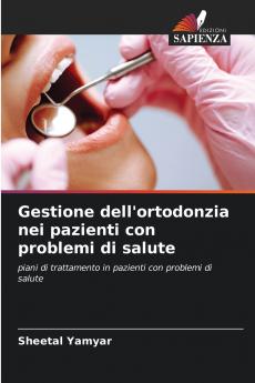 Gestione dell'ortodonzia nei pazienti con problemi di salute