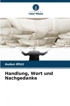 Handlung Wort und Nachgedanke