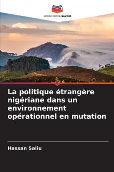 La politique étrangère nigériane dans un environnement opérationnel en mutation