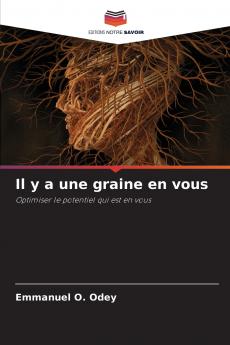 Il y a une graine en vous