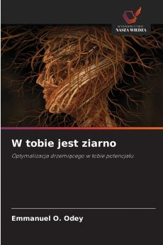 W tobie jest ziarno
