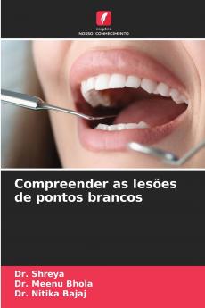 Compreender as lesões de pontos brancos