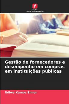 Gestão de fornecedores e desempenho em compras em instituições públicas