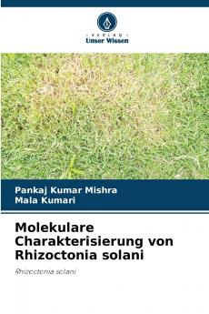 Molekulare Charakterisierung von Rhizoctonia solani