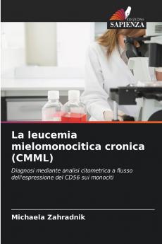 La leucemia mielomonocitica cronica (CMML)