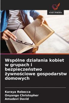 Wspólne działania kobiet w grupach i bezpieczeństwo żywnościowe gospodarstw domowych
