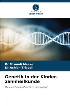 Genetik in der Kinder-zahnheilkunde