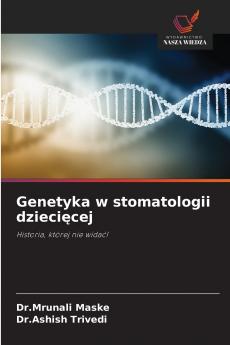 Genetyka w stomatologii dziecięcej