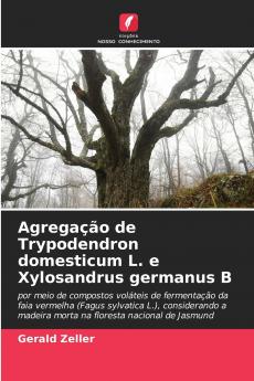 Agregação de Trypodendron domesticum L. e Xylosandrus germanus B