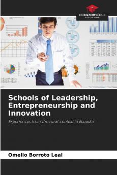 Schools of Leadership Entrepreneurship and Innovation