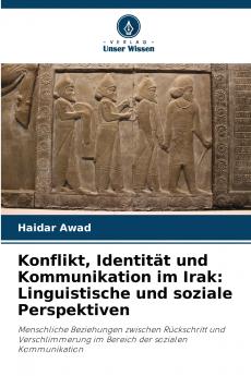 Konflikt Identität und Kommunikation im Irak