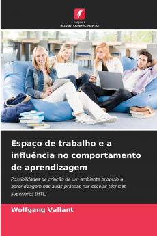 Espaço de trabalho e a influência no comportamento de aprendizagem