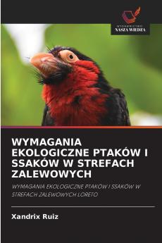 WYMAGANIA EKOLOGICZNE PTAKÓW I SSAKÓW W STREFACH ZALEWOWYCH