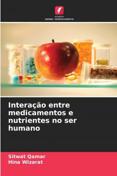 Interação entre medicamentos e nutrientes no ser humano