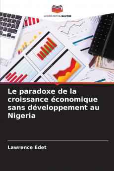 Le paradoxe de la croissance économique sans développement au Nigeria