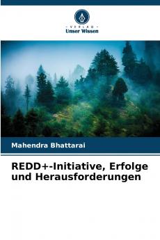 REDD+-Initiative Erfolge und Herausforderungen
