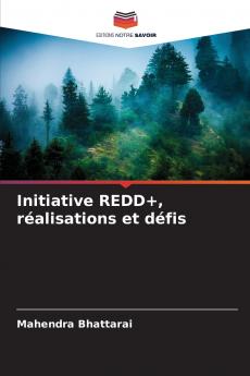 Initiative REDD+ réalisations et défis