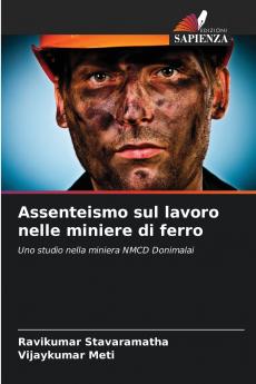 Assenteismo sul lavoro nelle miniere di ferro