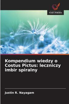 Kompendium wiedzy o Costus Pictus