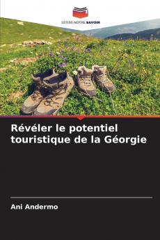 Révéler le potentiel touristique de la Géorgie