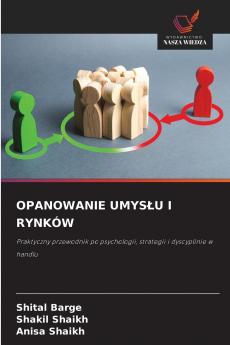 OPANOWANIE UMYSŁU I RYNKÓW