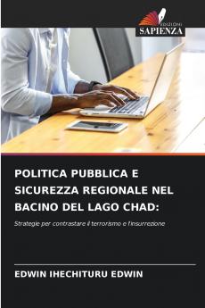 POLITICA PUBBLICA E SICUREZZA REGIONALE NEL BACINO DEL LAGO CHAD