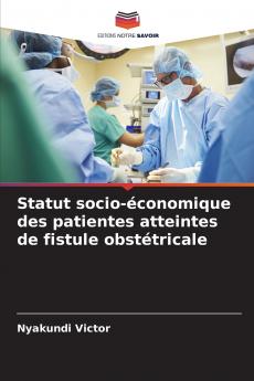 Statut socio-économique des patientes atteintes de fistule obstétricale
