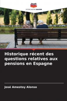 Historique récent des questions relatives aux pensions en Espagne