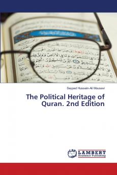 The Political Heritage of Quran. 2nd Edition