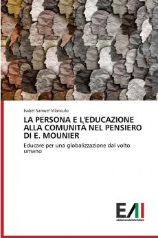 LA PERSONA E L'EDUCAZIONE ALLA COMUNITÀ NEL PENSIERO DI E. MOUNIER