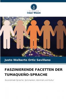 FASZINIERENDE FACETTEN DER TUMAQUEÑO-SPRACHE