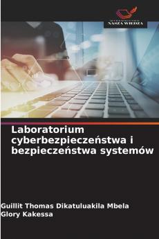 Laboratorium cyberbezpieczeństwa i bezpieczeństwa systemów